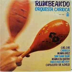Orquesta Carioca - Rumbeando FLAC album