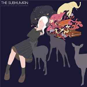 The Subhuman - A World Full Of Melodies FLAC album