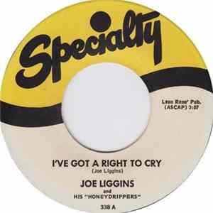 Joe Liggins And His "Honeydrippers" - I've Got A Right To Cry FLAC album