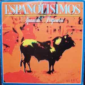 Los Españolisimos - Spanish Potpuorri FLAC album