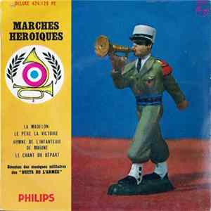 Réunion des Musiques Militaire des "Nuits de l'Armée" - Marches Héroiques FLAC album