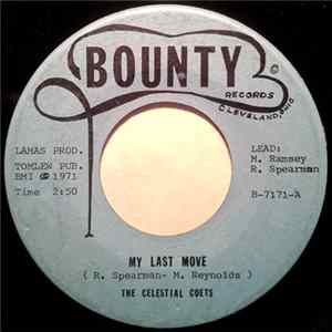 The Celestial Coets - My Last Move / Never Grow Old FLAC album