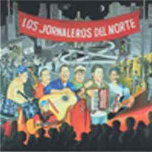 Los Jornaleros Del Norte - Cruzando Fronteras FLAC album