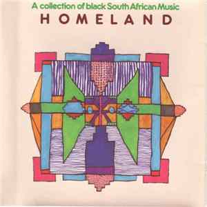 Various - Homeland A Collection Of Black South African Music FLAC album