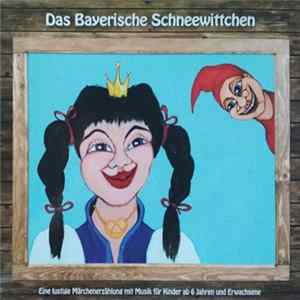 Heinz-Josef Braun, Stefan Murr - Das Bayerische Schneewittchen FLAC album