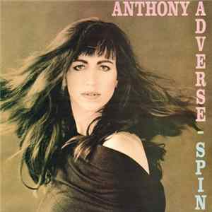 Anthony Adverse - Spin FLAC album