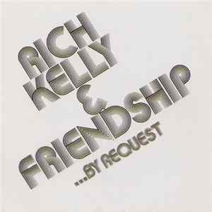 Rich Kelly & Friendship - ...By Request FLAC album