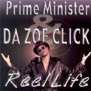 Prime Minister & Da Zoe Click - Reel Life FLAC album
