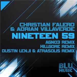 Christian Falero & Adrian Villaverde - Nineteen 59 Remixes FLAC album