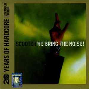 Scooter - We Bring The Noise! FLAC album