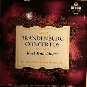 Bach / Karl Münchinger Conducting The Stuttgart Chamber Orchestra - Brandenburg Concertos Nos. 1, 3 & 6 FLAC album
