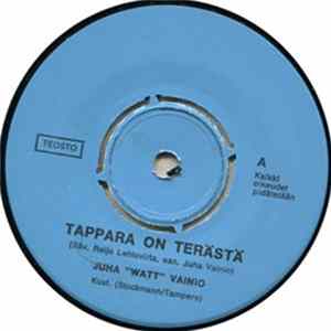 Juha Vainio - Tappara On Terästä / Kaukalosamba FLAC album