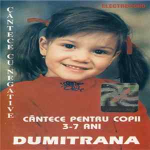 Dumitrana - Cântece Pentru Copii 3-7 Ani (Cântece Cu Negative) FLAC album