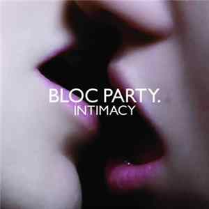 Bloc Party - Intimacy FLAC album