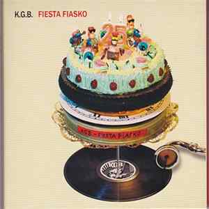 K.G.B. - Fiesta Fiasko FLAC album