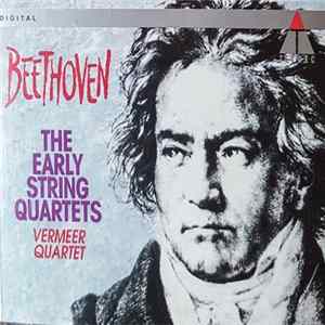 Beethoven, Vermeer Quartet - The Early String Quartets FLAC album