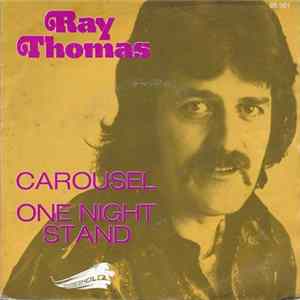 Ray Thomas - Carousel / One Night Stand FLAC album