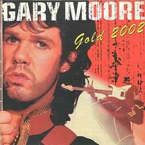 Gary Moore - Gold 2002 FLAC album