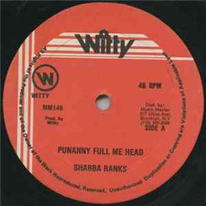 Shabba Ranks - Punanny Full Me Head / Brinks Can't Rob FLAC album