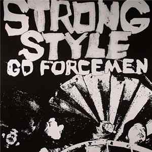Go Forcemen - Strong Style FLAC album