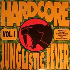 Various - Hardcore Junglistic Fever Vol. 1 FLAC album