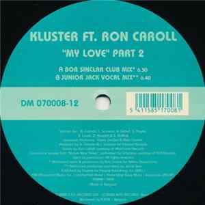 Kluster Ft. Ron Caroll - My Love (Part 2) FLAC album