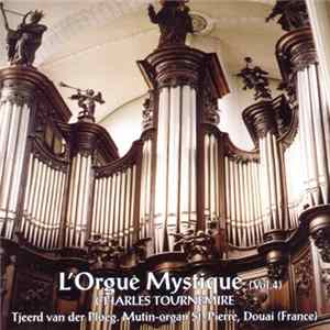 Charles Tournemire, Tjeerd Van Der Ploeg - L'Orgue Mystique (Vol. 4) FLAC album