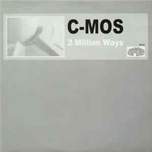 C-Mos - 2 Million Ways FLAC album