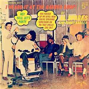 Al Sparks The Funky Barber - I Heard It At The Barber Shop FLAC album
