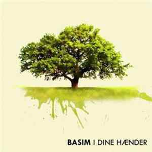 Basim - I Dine Hænder FLAC album
