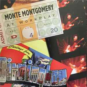Monte Montgomery - At Workplay FLAC album