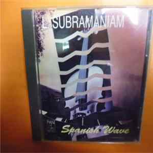 L. Subramaniam - Spanish Wave FLAC album