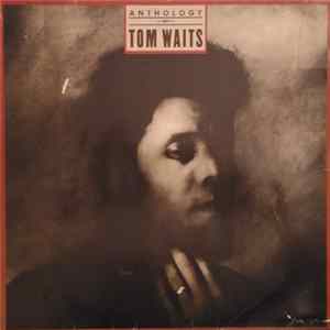 Tom Waits - Anthology Of Tom Waits FLAC album