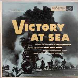 Richard Rodgers / Robert Russell Bennett Conducting Members Of The NBC Symphony Orchestra - Victory At Sea FLAC album