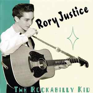 Rory Justice - The Rockabilly Kid FLAC album