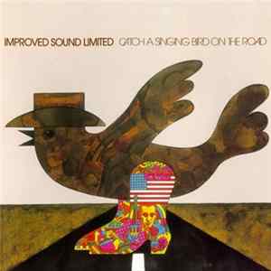 Improved Sound Limited - Catch A Singing Bird On The Road FLAC album
