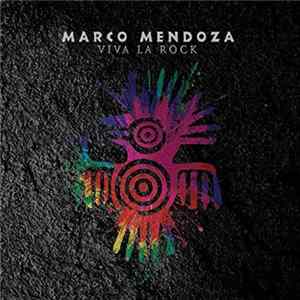 Marco Mendoza - Viva La Rock FLAC album