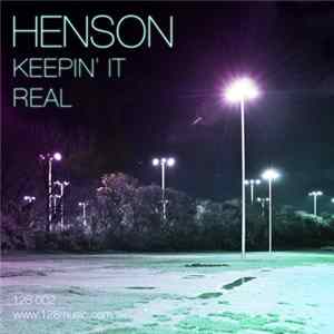 Henson - Keepin’ It Real FLAC album