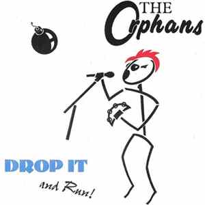 The Orphans - Drop It and Run! FLAC album