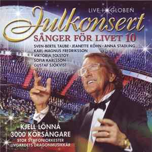 Various - Julkonsert - Sånger För Livet 10 - Live I Globen FLAC album