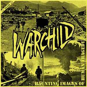 Warchild - Haunting Images of Human Tragedy FLAC album