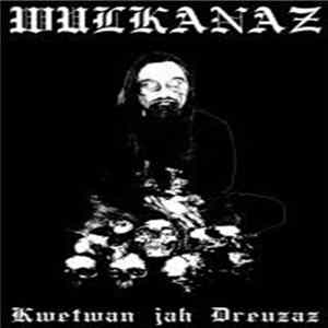Wulkanaz - Kwetwan Jah Dreuzaz FLAC album