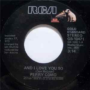Perry Como - And I Love You So / Love Looks So Good On You FLAC album