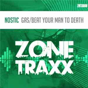 Nostic - Gas / Beat Your Man To Death FLAC album