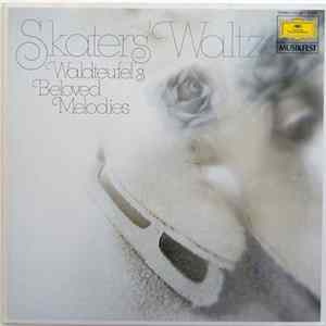 Emile Waldteufel - Skaters' Waltz (Waldteufel's Beloved Melodies) FLAC album