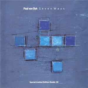 Paul van Dyk - Seven Ways (Special Limited Edition Double CD) FLAC album