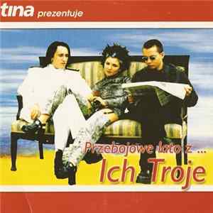 Ich Troje - Przebojowe Lato Z... Ich Troje FLAC album