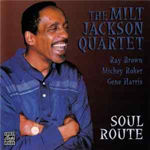 The Milt Jackson Quartet - Soul Route FLAC album