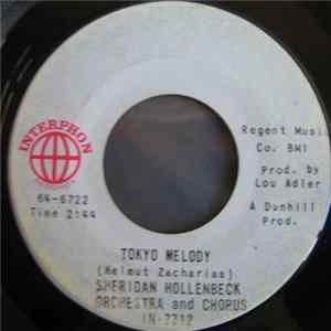 Sheridan Hollenbeck Orchestra And Chorus - Tokyo Melody FLAC album