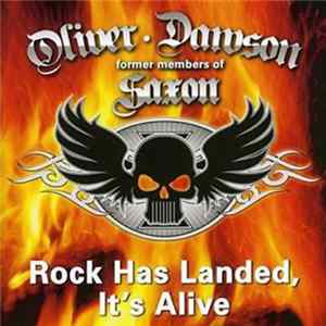 Oliver/Dawson Saxon - Rock Has Landed, It's Alive FLAC album